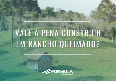 Vale a pena construir em Rancho Queimado?